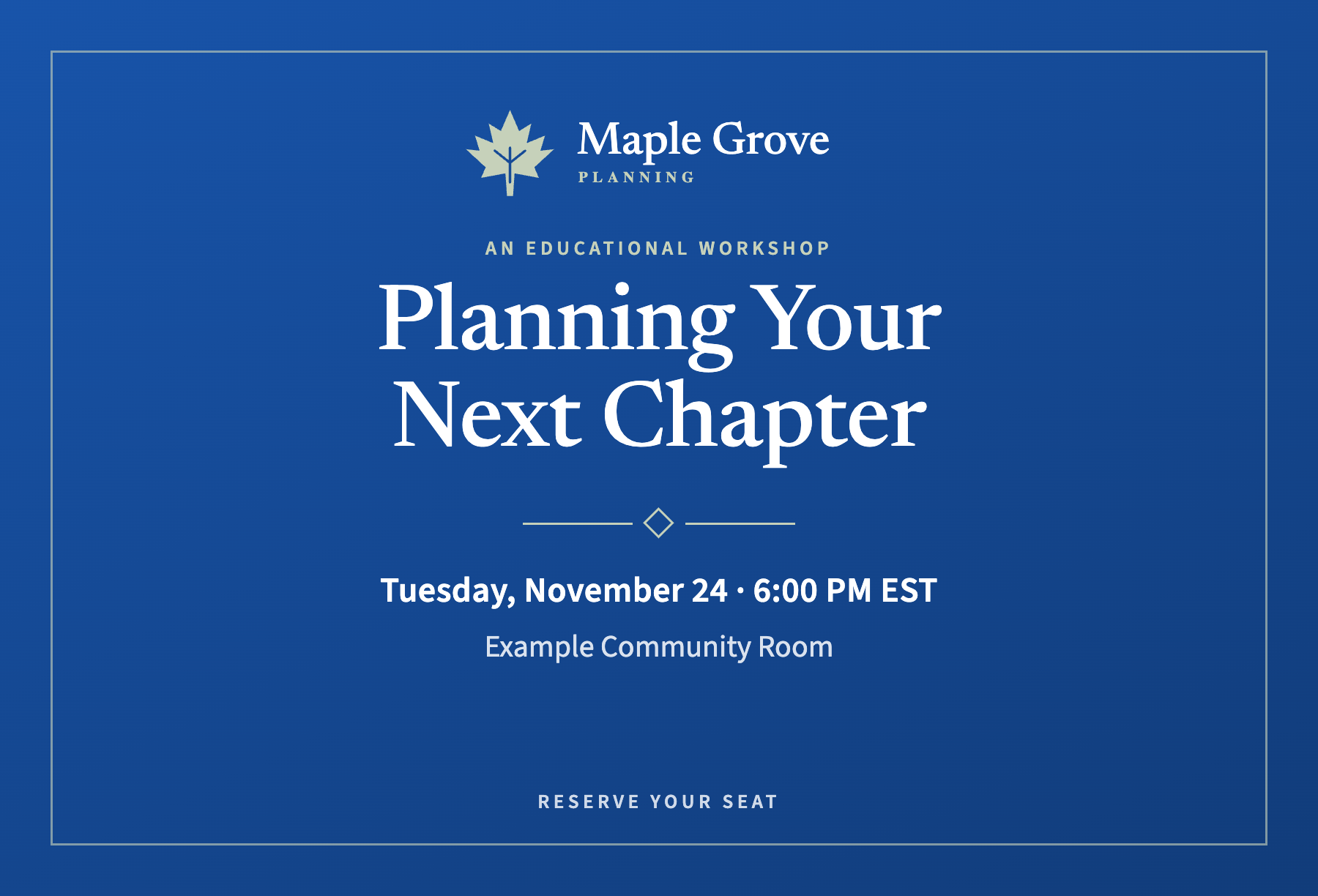 Blue Maple Grove Planning postcard inviting guests to Planning Your Next Chapter